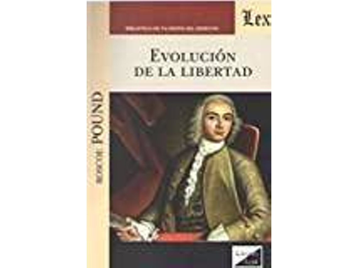 Livro Evolución De La Libertad de Roscoe Pound (Espanhol)