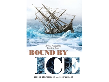 Livro Bound by Ice de Sandra Neil Wallace e Rich Wallace (Inglês)