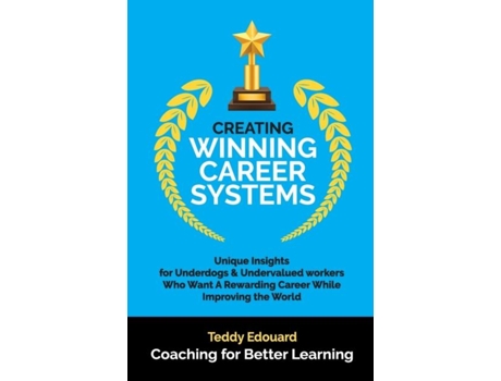 Livro Creating Winning Career Systems De Teddy Edouard (inglês)