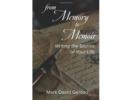 Livro From Memory to Memoir Writing the Stories of Your Life de Mark David Gerson (Inglês)