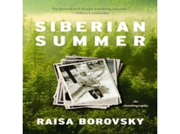 Livro Siberian Summer An Autobiography de Raisa Borovsky (Inglês)
