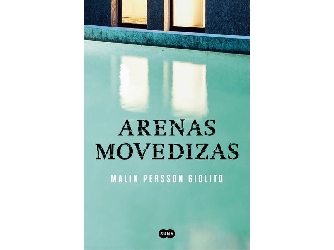 Livro Arenas movedizas /Quicksand de Malin Persson Giolito (Espanhol)