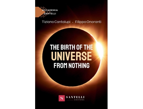 Livro The birth of the universe from nothing de Tiziano Cantalupi (Inglês)
