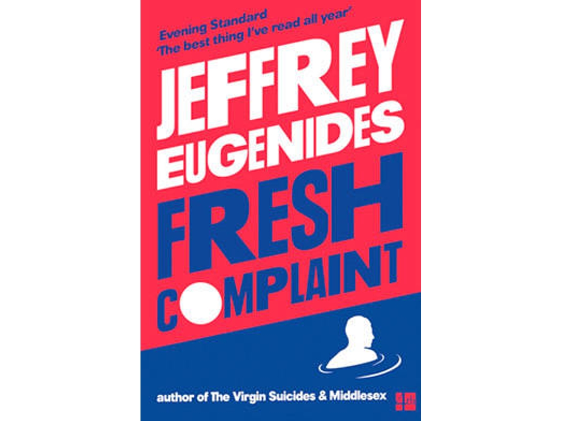Livro Fresh Complaint de Eugenides Jeffrey (Inglês)