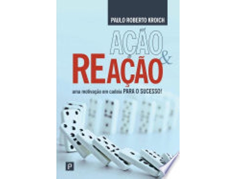 Livro AÇÃO E REAÇÃO de KROICH, PAULO ROBERTO (Português do Brasil)