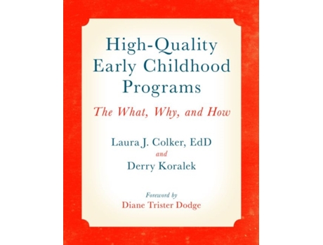 Livro High-Quality Early Childhood Programs de Laura J Colker e Derry J Koralek (Inglês)