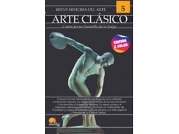 Livro Breve Historia Del Arte Clásico de Carlos Javier Taranilla de La Varga (Espanhol)