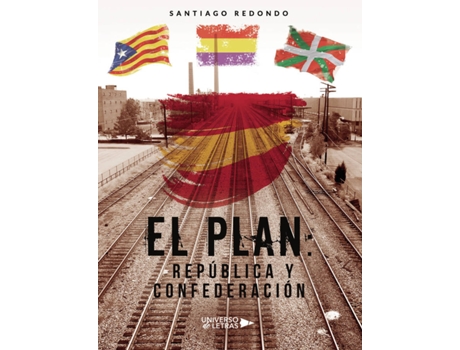 Livro El Plan: República y Confederación de Santiago Redondo  (Espanhol - 2020)