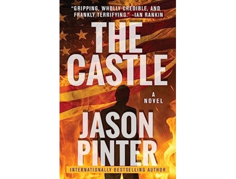 Livro The Castle A RippedFromTheHeadlines Thriller de Jason Pinter (Inglês)