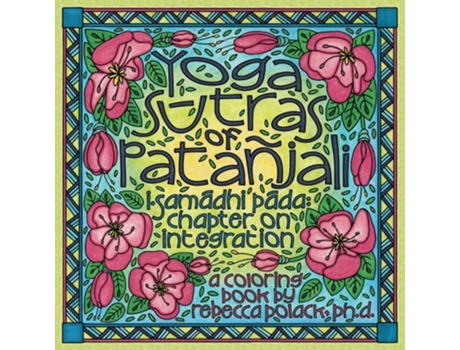 Livro The Yoga Sutras Of Patañjali I Samadhi Pada, Chapter On Integration, A Coloring Book De Rebecca Polack (inglês)
