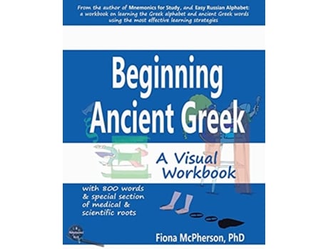 Livro Beginning Ancient Greek A Visual Workbook de Fiona Mcpherson (Inglês)