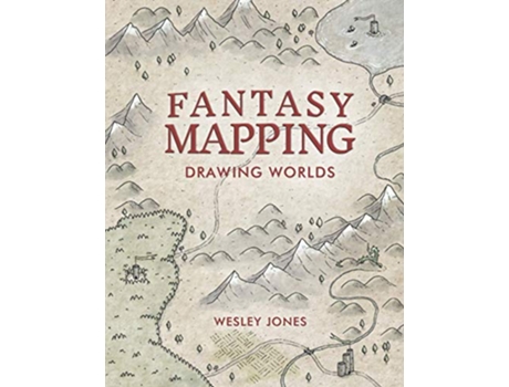 Livro Fantasy Mapping Drawing Worlds de Wesley Jones (Inglês)
