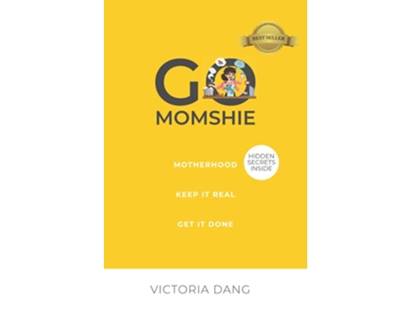 Livro Go Momshie Motherhood Keep It Real Get It Done de Victoria Dang (Inglês)