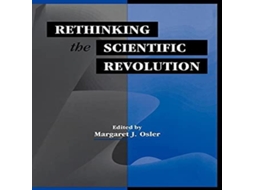 Livro Rethinking the Scientific Revolution de Margaret J Osler (Inglês)
