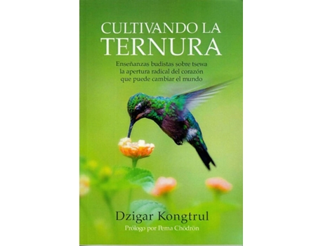Livro Cultivando La Ternura de Dzigar Kongtrul (Espanhol)