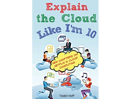 Livro Explain the Cloud Like Im 10 de Todd Hoff (Inglês)
