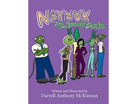 Livro Naynuk The Special Gecko Naynuk The Special Gecko De Darrell A Mckinnon (inglês)