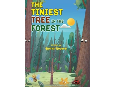 Livro THE TINIEST TREE IN THE FOREST de Ruthi Dolovy (Inglês - Capa Dura)