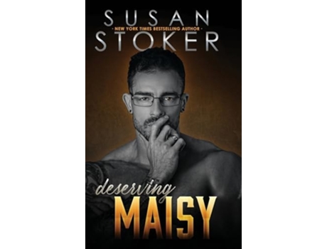 Livro Deserving Maisy de Susan Stoker (Inglês - Capa Dura)