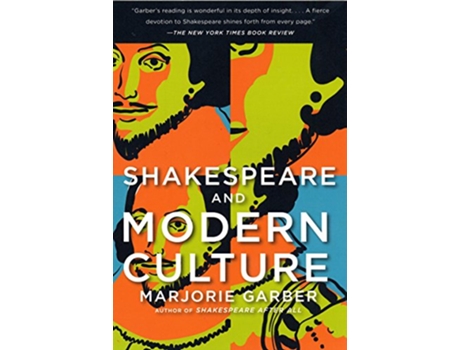 Livro Shakespeare and Modern Culture de Marjorie Garber (Inglês)