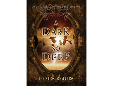Livro A Dark So Deep Madness Method de J Leigh Bralick (Inglês)