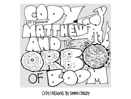 Livro Cody, Left Tennant Matthew And The Orb Of Boom Cody And Left Tennant Matthew Go On A Journey Of Discovery De Creedy, Simon Et Al. (inglês)