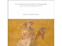 Livro Cultural History of Tragedy in Antiquity de Bloomsbury Publishing PLC (Inglês)