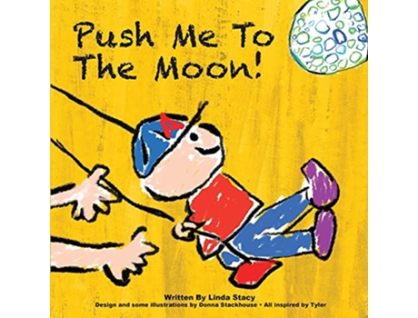 Livro Push Me to the Moon de Linda Stacy (Inglês)