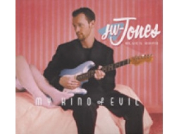 CD JW-Jones Blues Band - My Kind Of Evil
