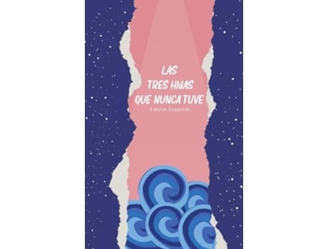 Livro Las Tres Hijas Que Nunca Tuve de Lauren Izquierdo (Português)