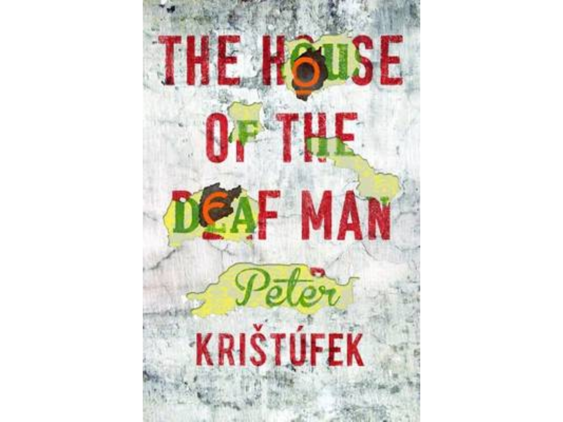 Livro The House of the Deaf Man de Peter Krištúfek (Inglês)