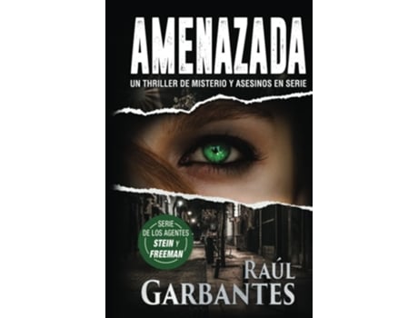 Livro Amenazada Una Novela Policíaca De Misterio, Asesinos En Serie Y Crímenes De Raúl Garbantes (espanhol - Capa Dura)