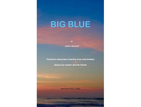 Livro BIG BLUE de ANNE E REARDON (Inglês)