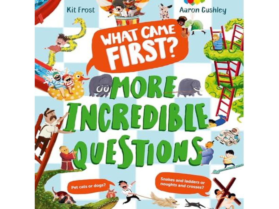 Livro What Came First? - More Incredible Questions de Kit Frost (Inglês)