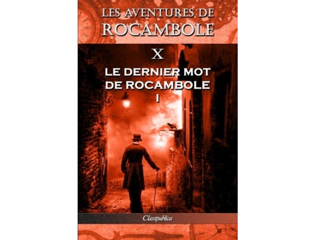 Livro Les Aventures De Rocambole X De Pierre Alexis Ponson Du Terrail (francês)