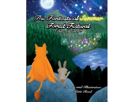Livro The Fantastical Summer Forest Festival A Whimsical Bedtime Story De Katie Reed (inglês)