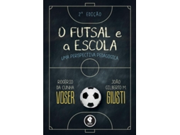 Livro O Futsal E A Escola