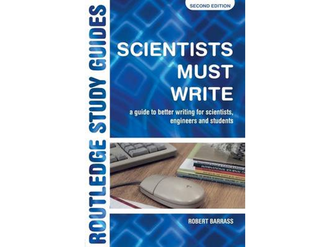 Livro Scientists Must Write de Robert Barrass (Inglês)