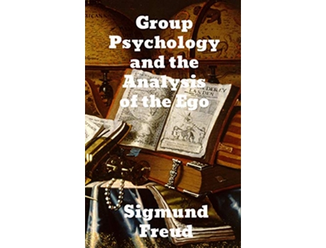 Livro Group Psychology and The Analysis of The Ego de Sigmund Freud (Inglês - Capa Dura)