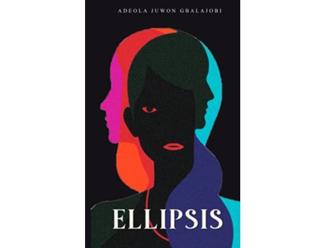 Livro Ellipsis de Adeola Juwon Gbalajobi (Inglês)
