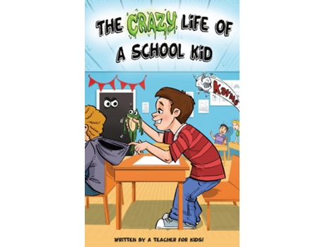 Livro The Crazy Life Of A School Kid De Chris Grant (inglês)
