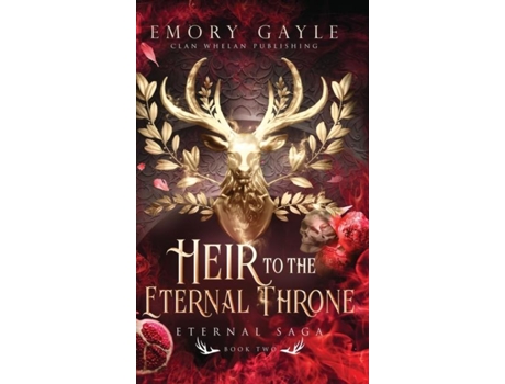 Livro Heir to the Eternal Throne Eternal Saga Book 2 de Emory Gayle (Inglês)