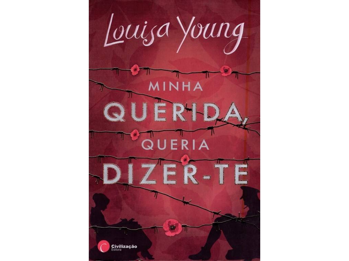 Livro Minha Querida, Queria Dizer-te de Louisa Young (Português)