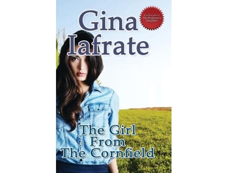 Livro The Girl From The Cornfield De Gina Iafrate (inglês)