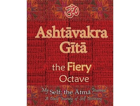 Livro Ashtavakra Gita, The Fiery Octave My Self The Atma Journal -- A Daily Journey Of Self Discovery De Vidya Wati (inglês)
