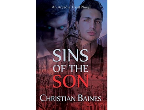 Livro Sins of the Son Arcadia Trust de Christian Baines (Inglês)