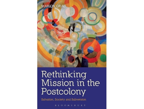 Livro Rethinking Mission in the Postcolony de Marion Grau (Inglês - Capa Dura)