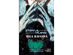 Livro eternal traffic de mila haugova (inglês)