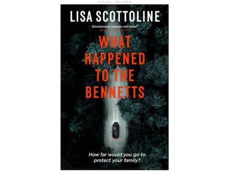 Livro What Happened to the Bennetts de Lisa Scottoline (Inglês)