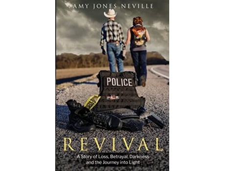 Livro Revival A Story of Loss Betrayal Darkness and the Journey into Light de Amy Jones Neville (Inglês)